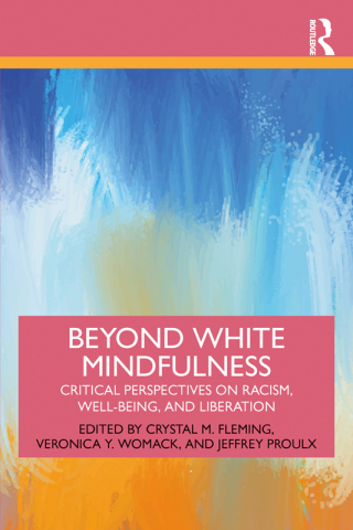 Cover image: Beyond White Mindfulness 1st edition 9780367548643