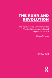 Cover image: The Ruhr and Revolution 1st edition 9781032163529