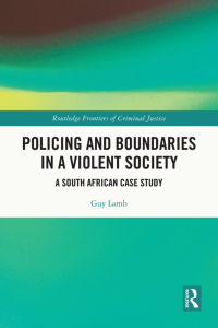 Cover image: Policing and Boundaries in a Violent Society 1st edition 9780367748142
