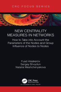 Cover image: New Centrality Measures in Networks 1st edition 9781032063195