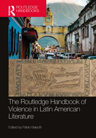 Immagine di copertina: The Routledge Handbook of Violence in Latin American Literature 1st edition 9781032199757