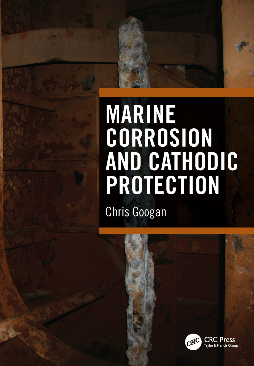 Marine Corrosion and Cathodic Protection 1st Edition