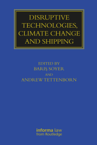 صورة الغلاف: Disruptive Technologies, Climate Change and Shipping 1st edition 9780367725372