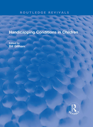 Cover image: Handicapping Conditions in Children 1st edition 9781032200385