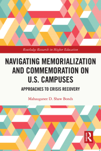 Imagen de portada: Navigating Memorialization and Commemoration on U.S. Campuses 1st edition 9780367761042