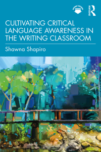 Cover image: Cultivating Critical Language Awareness in the Writing Classroom 1st edition 9780367767402