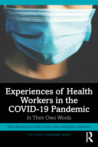 Cover image: Experiences of Health Workers in the COVID-19 Pandemic 1st edition 9781032132709