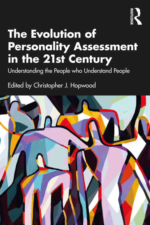 The Evolution of Personality Assessment in the 21st Century: Understanding the People who Understand People, 1st Edition - FULL INSTANT DOWNLOAD | PDF DOCX EPUB