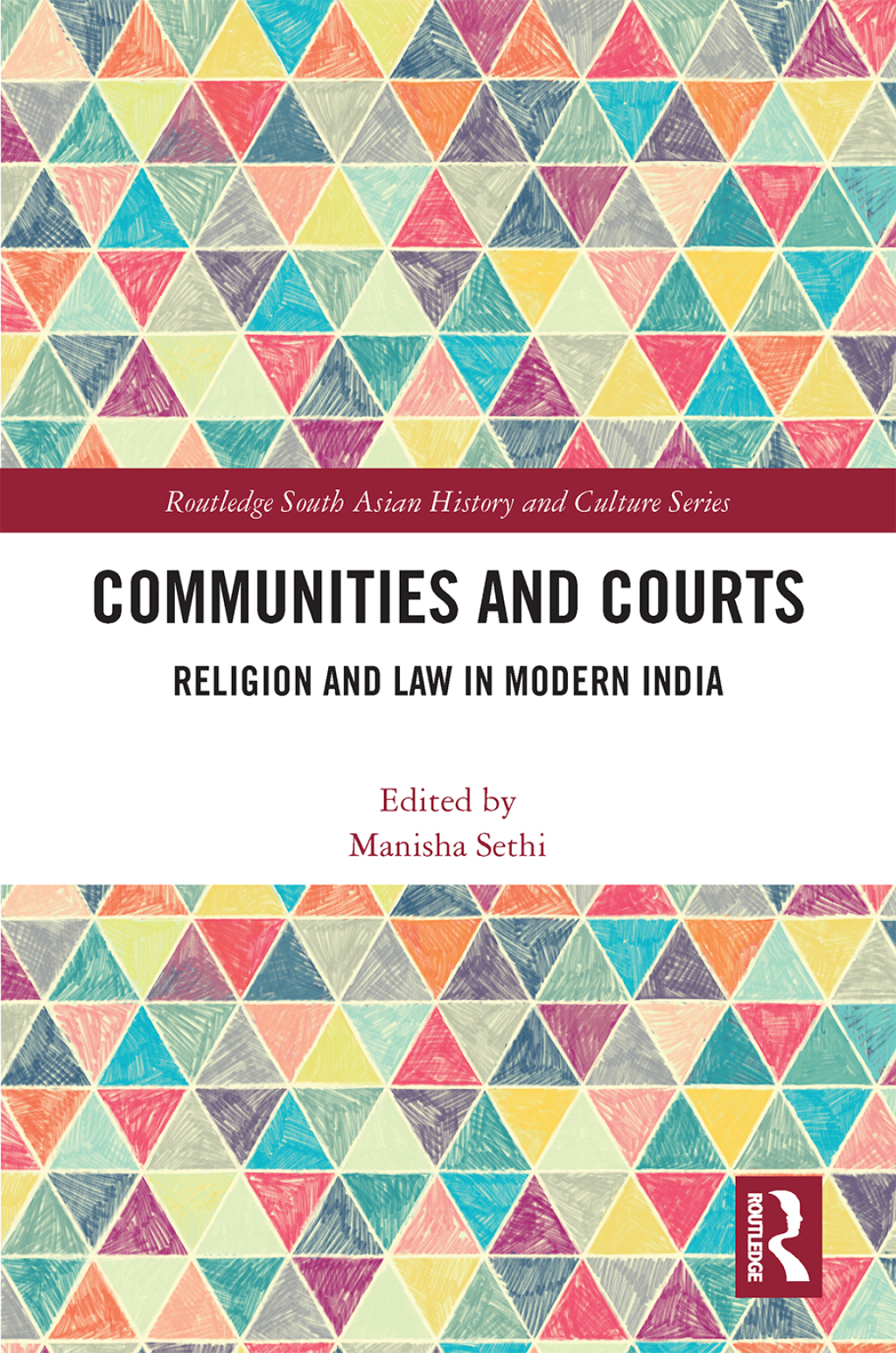 Communities and Courts Religion and Law in Modern India 1st Edition