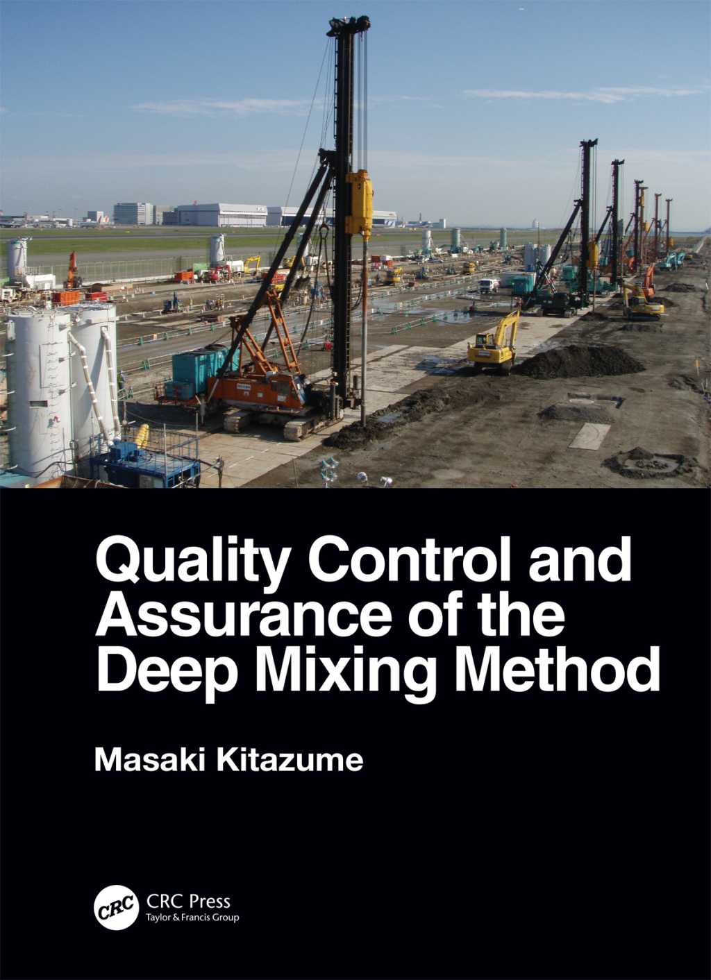 Quality Control and Assurance of the Deep Mixing Method 1st Edition