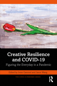 Cover image: Creative Resilience and COVID-19 1st edition 9781032100814