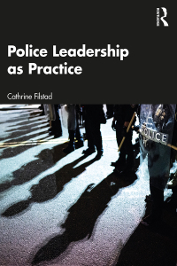 Cover image: Police Leadership as Practice 1st edition 9781032123295