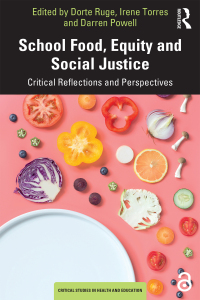 表紙画像: School Food, Equity and Social Justice 1st edition 9780367632496