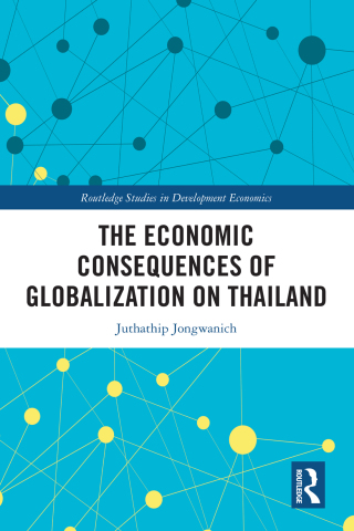 Cover image: The Economic Consequences of Globalization on Thailand 1st edition 9780367699727
