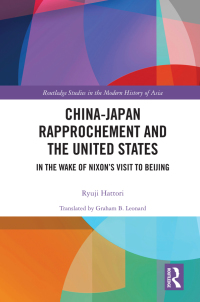 Cover image: China-Japan Rapprochement and the United States 1st edition 9781032201931