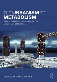 Omslagafbeelding: The Urbanism of Metabolism 1st edition 9781032030715