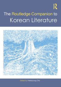 Cover image: The Routledge Companion to Korean Literature 1st edition 9780367348496