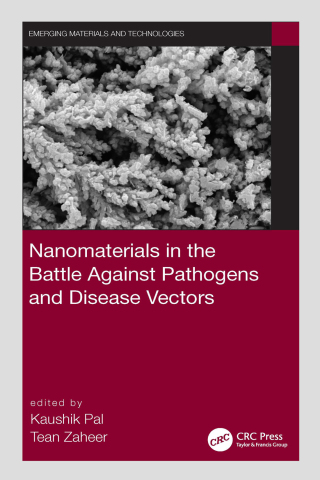 Cover image: Nanomaterials in the Battle Against Pathogens and Disease Vectors 1st edition 9780367647810