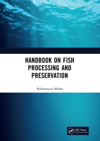 صورة الغلاف: Handbook on Fish Processing and Preservation 1st edition 9781032204727