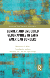 Cover image: Gender and Embodied Geographies in Latin American Borders 1st edition 9781032123585