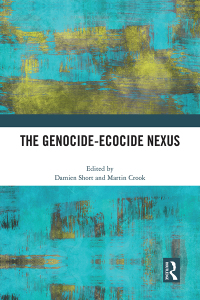 Cover image: The Genocide-Ecocide Nexus 1st edition 9781032183077