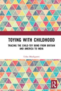 Cover image: Toying with Childhood 1st edition 9781032374369