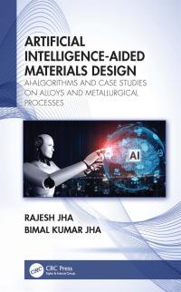 Cover image: Artificial Intelligence-Aided Materials Design 1st edition 9780367765279