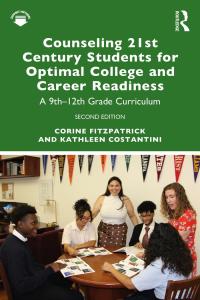 Imagen de portada: Counseling 21st Century Students for Optimal College and Career Readiness 2nd edition 9780367561895