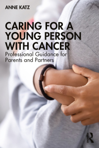 Cover image: Caring for a Young Person with Cancer 1st edition 9781032151366