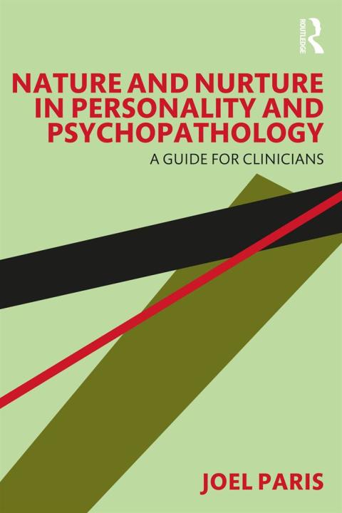 Nature and Nurture in Personality and Psychopathology: A Guide for Clinicians, 1st Edition - FULL INSTANT DOWNLOAD | PDF DOCX EPUB