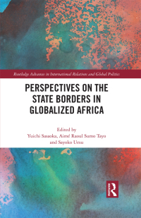 Titelbild: Perspectives on the State Borders in Globalized Africa 1st edition 9781032064338