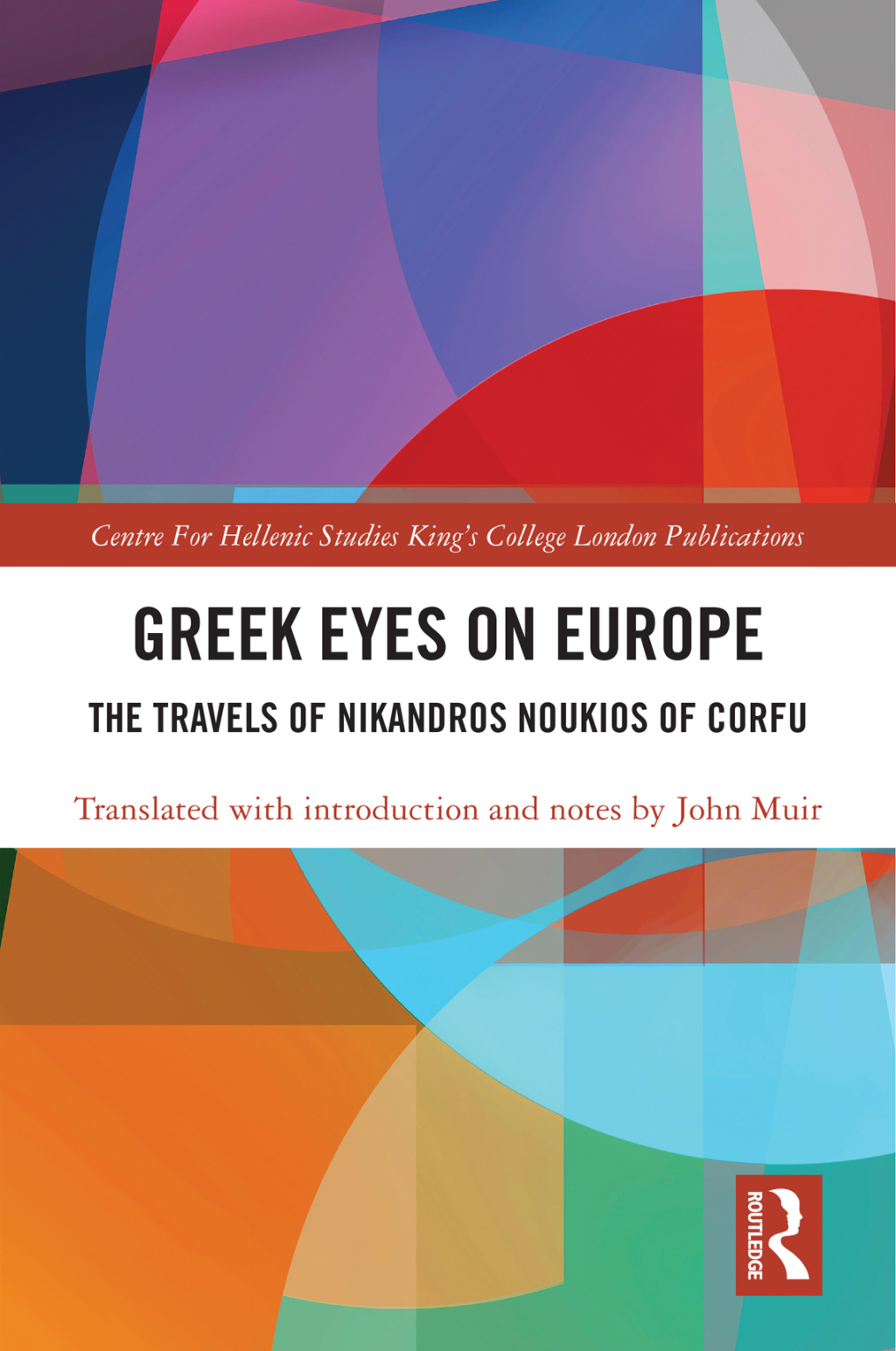 Greek Eyes on Europe The Travels of Nikandros Noukios of Corfu 1st Edition