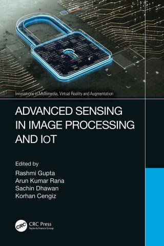 Cover image: Advanced Sensing in Image Processing and IoT 1st edition 9781032117515