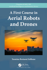 Cover image: A First Course in Aerial Robots and Drones 1st edition 9780367640828