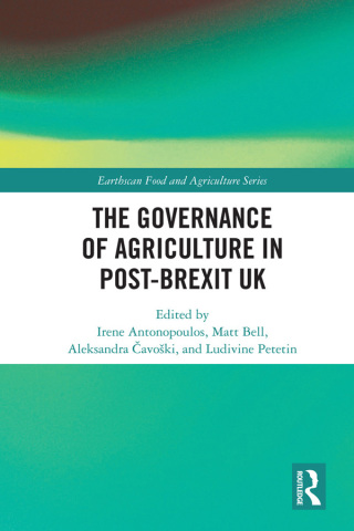 Imagen de portada: The Governance of Agriculture in Post-Brexit UK 1st edition 9780367444600