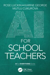 Cover image: AI for School Teachers 1st edition 9781032044354