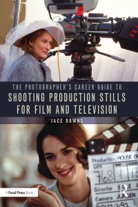 Imagen de portada: The Photographer's Career Guide to Shooting Production Stills for Film and Television 1st edition 9781032023786