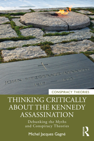 Cover image: Thinking Critically About the Kennedy Assassination 1st edition 9781032119786