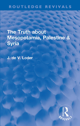 Titelbild: The Truth about Mesopotamia, Palestine & Syria 1st edition 9781032202334