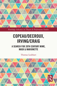 Cover image: Copeau/Decroux, Irving/Craig 1st edition 9781032071916