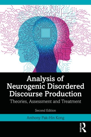 Cover image: Analysis of Neurogenic Disordered Discourse Production 2nd edition 9781032184845