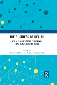 Cover image: The Business of Health 1st edition 9781032187419