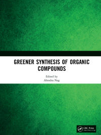 Cover image: Greener Synthesis of Organic Compounds 1st edition 9780367544034