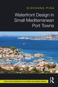 صورة الغلاف: Waterfront Design in Small Mediterranean Port Towns 1st edition 9780367516239