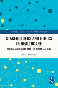 Imagen de portada: Stakeholders and Ethics in Healthcare 1st edition 9781032135823