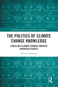 Cover image: The Politics of Climate Change Knowledge 1st edition 9780367692421