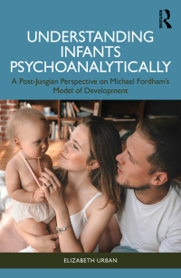 Cover image: Understanding Infants Psychoanalytically 1st edition 9781032105062