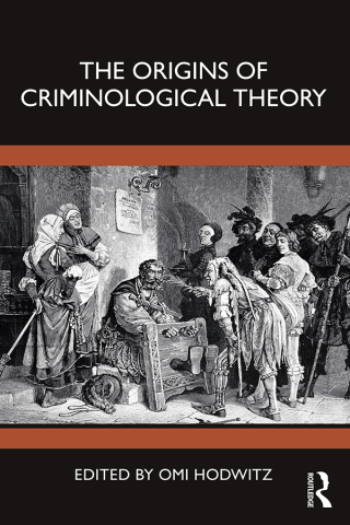 Cover image: The Origins of Criminological Theory 1st edition 9781032055329