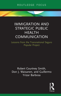 Cover image: Immigration and Strategic Public Health Communication 1st edition 9781032177830
