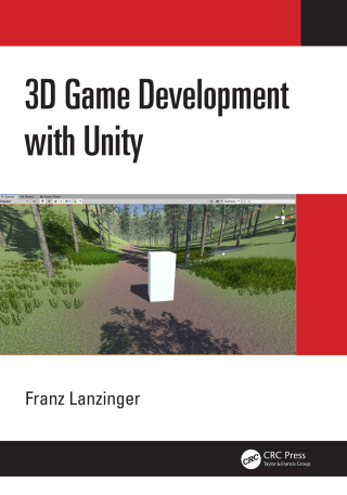 صورة الغلاف: 3D Game Development with Unity 1st edition 9780367349219